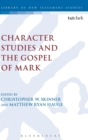 Character Studies and the Gospel of Mark - Book
