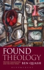 Found Theology : History, Imagination and the Holy Spirit - Book