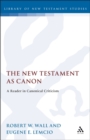 The New Testament as Canon : A Reader in Canonical Criticism - eBook