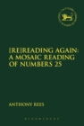 [Re]Reading Again: A Mosaic Reading of Numbers 25 - eBook