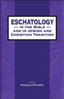 Eschatology in the Bible and in Jewish and Christian Tradition - eBook