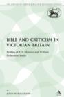 The Bible and Criticism in Victorian Britain : Profiles of F.D. Maurice and William Robertson Smith - Book