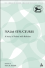Psalm Structures : A Study of Psalms with Refrains - Raabe Paul R. Raabe