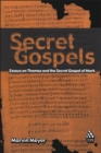 Secret Gospels : Essays on Thomas and the Secret Gospel of Mark - eBook