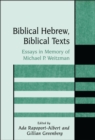 Biblical Hebrew, Biblical Texts : Essays in Memory of Michael P. Weitzman - eBook