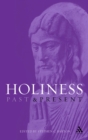 Holiness : Past and Present - Barton Stephen Barton