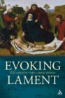 Evoking Lament : A Theological Discussion - eBook