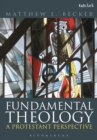 Fundamental Theology : A Protestant Perspective - Book