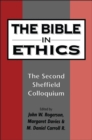 The Bible in Ethics : The Second Sheffield Colloquium - eBook