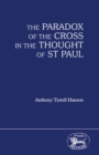 The Paradox of the Cross in the Thought of St Paul - eBook