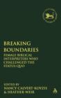 Breaking Boundaries : Female Biblical Interpreters Who Challenged the Status Quo - Book
