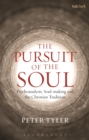 The Pursuit of the Soul : Psychoanalysis, Soul-Making and the Christian Tradition - eBook