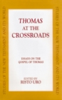 Thomas at the Crossroads : Essays on the Gospel of Thomas - eBook