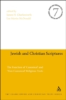 Jewish and Christian Scriptures : The Function of 'Canonical' and 'Non-Canonical' Religious Texts - Book