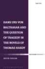 Hans Urs von Balthasar and the Question of Tragedy in the Novels of Thomas Hardy - eBook
