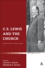 C.S. Lewis and the Church : Essays in Honour of Walter Hooper - Book