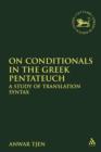 On Conditionals in the Greek Pentateuch : A Study of Translation Syntax - Book