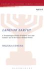 Land or Earth? : A Terminological Study of Hebrew 'eres' and Aramaic 'ara' in the Graeco-Roman Period - Book