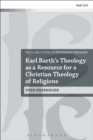 Karl Barth’s Theology as a Resource for a Christian Theology of Religions - eBook