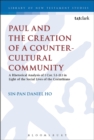 Paul and the Creation of a Counter-Cultural Community : A Rhetorical Analysis of 1 Cor. 5.1-11.1 in Light of the Social Lives of the Corinthians - Book