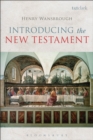 Introducing the New Testament - Wansbrough Henry Wansbrough