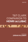 T&T Clark Companion to Henri de Lubac - eBook