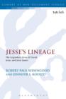 Jesse's Lineage : The Legendary Lives of David, Jesus, and Jesse James - Book