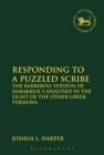 Responding to a Puzzled Scribe : The Barberini Version of Habakkuk 3 Analysed in the Light of the Other Greek Versions - eBook