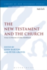 The New Testament and the Church : Essays in Honour of John Muddiman - eBook