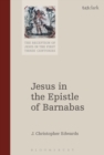 Jesus in the Epistle of Barnabas - Book