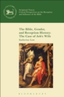 The Bible, Gender, and Reception History: The Case of Job's Wife - Book