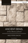 Ancient Israel : A New History of Israel - Book