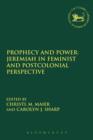Prophecy and Power: Jeremiah in Feminist and Postcolonial Perspective - Book