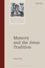 Memory and the Jesus Tradition - Book