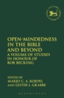 Open-Mindedness in the Bible and Beyond : A Volume of Studies in Honour of Bob Becking - Book