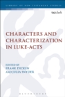 Characters and Characterization in Luke-Acts - Book