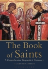 The Book of Saints : A Comprehensive Biographical Dictionary - Book