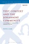 Text, Context and the Johannine Community : A Sociolinguistic Analysis of the Johannine Writings - Book