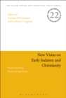 New Vistas on Early Judaism and Christianity : From Enoch to Montreal and Back - eBook