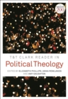 T&T Clark Reader in Political Theology - Book