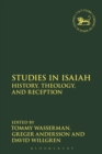 Studies in Isaiah : History, Theology, and Reception - Book