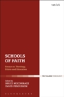 Schools of Faith : Essays on Theology, Ethics and Education - eBook