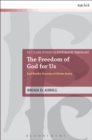 The Freedom of God for Us : Karl Barth's Doctrine of Divine Aseity - Book