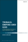 Tribals, Empire and God : A Tribal Reading of the Birth of Jesus in Matthew's Gospel - Book