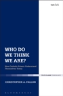 Who Do We Think We Are? : How Catholic Priests Understand Themselves Today - Book