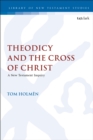 Theodicy and the Cross of Christ : A New Testament Inquiry - eBook