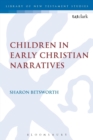 Children in Early Christian Narratives - Book