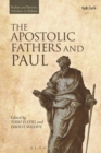 The Apostolic Fathers and Paul - Book