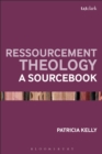 Ressourcement Theology : A Sourcebook - Book