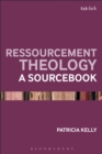 Ressourcement Theology : A Sourcebook - eBook